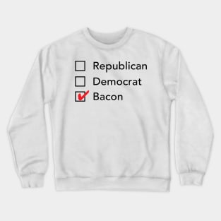 Republican Democrat Bacon Crewneck Sweatshirt